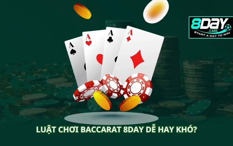 luat-choi-baccarat-8day-de-hay-kho