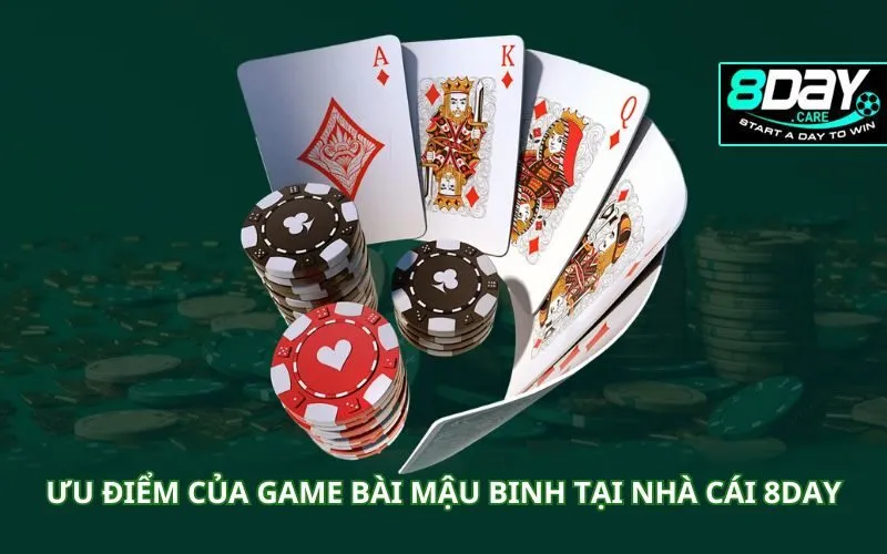 uu-diem-cua-game-bai-mau-binh-tai-nha-cai-8day